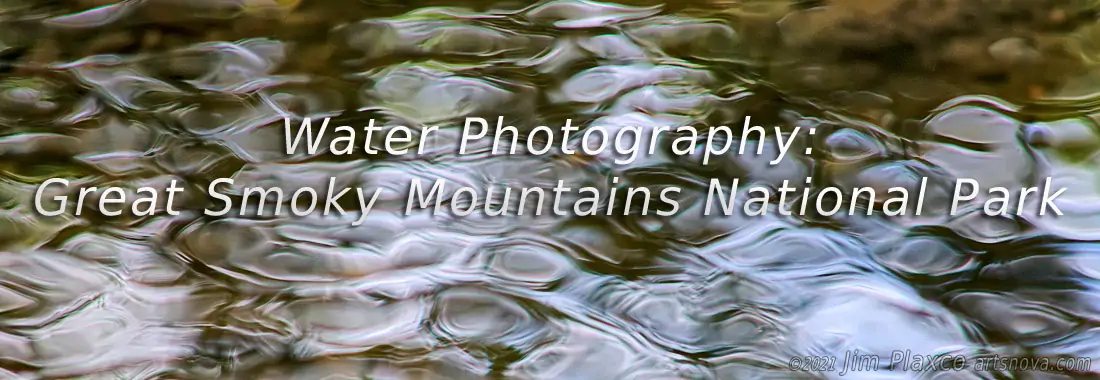 Water Photography: Great Smoky Mountains National Park book project